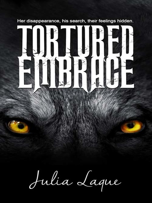Title details for Tortured Embrace by Julia Laque - Available